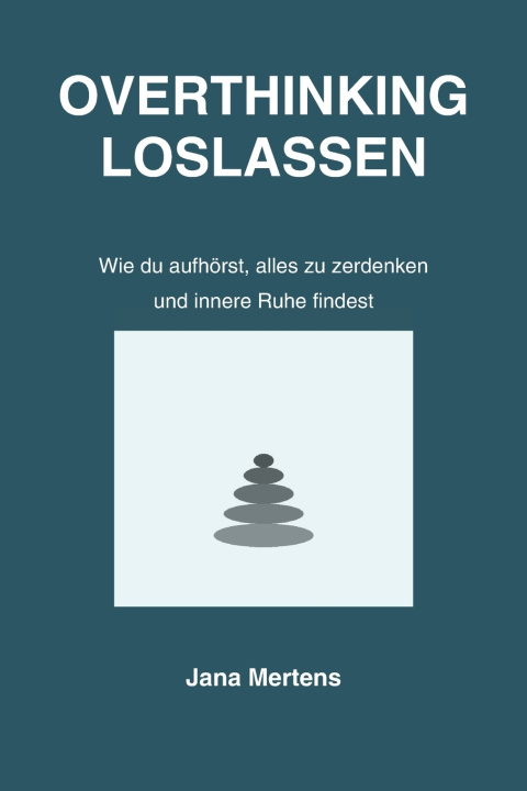 Kniha OVERTHINKING LOSLASSEN Jana Mertens