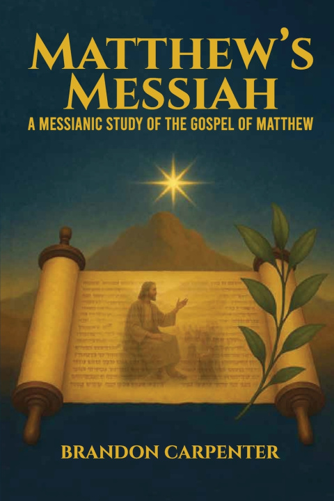 Knjiga Matthew's Messiah Brandon Carpenter