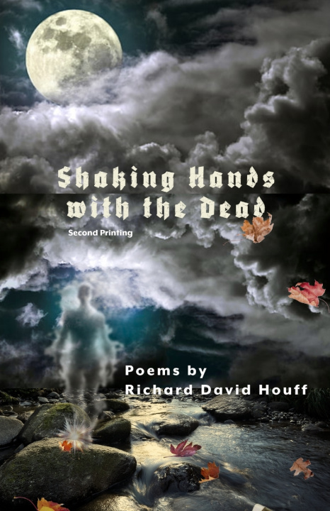 Knjiga Shaking Hands with the Dead Richard D. Houff