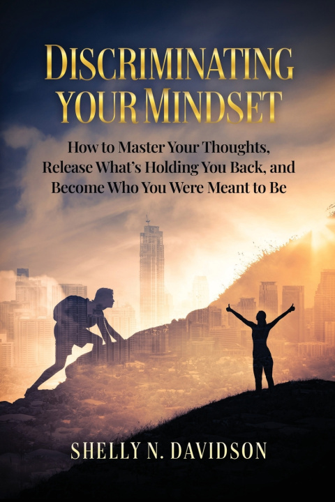 Knjiga Discriminating Your Mindset Shelly N Davidson