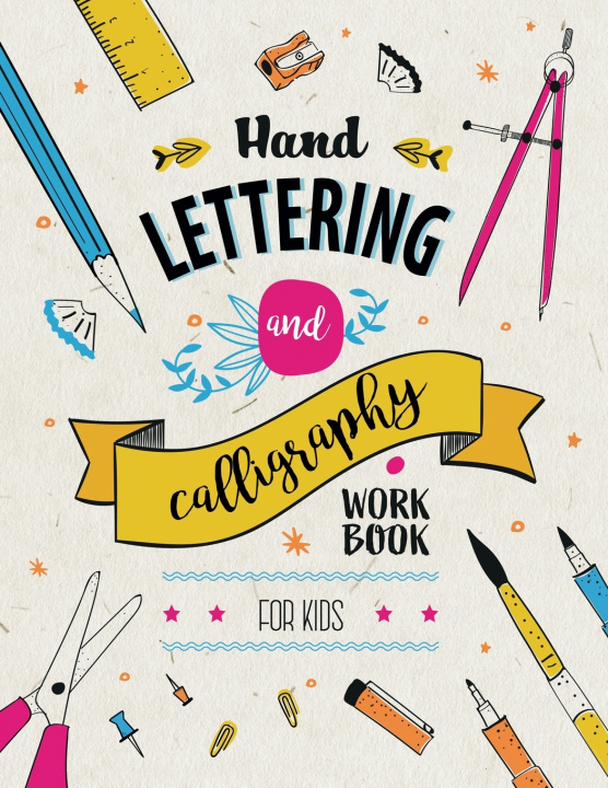 Knjiga Hand Lettering and Calligraphy for Kids Creative JournalBooks