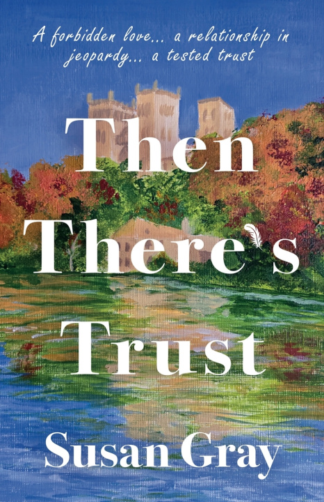 Kniha Then There's Trust Susan Gray