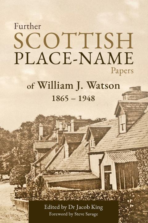 Knjiga Further Scottish Place-Name Papers King Jacob