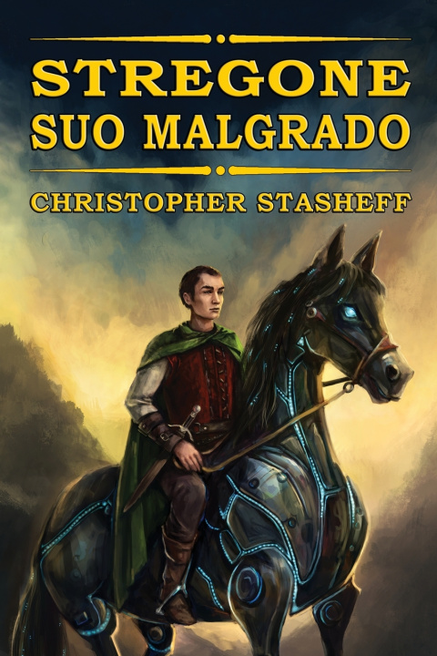 Kniha Stregone suo malgrado Christopher Stasheff