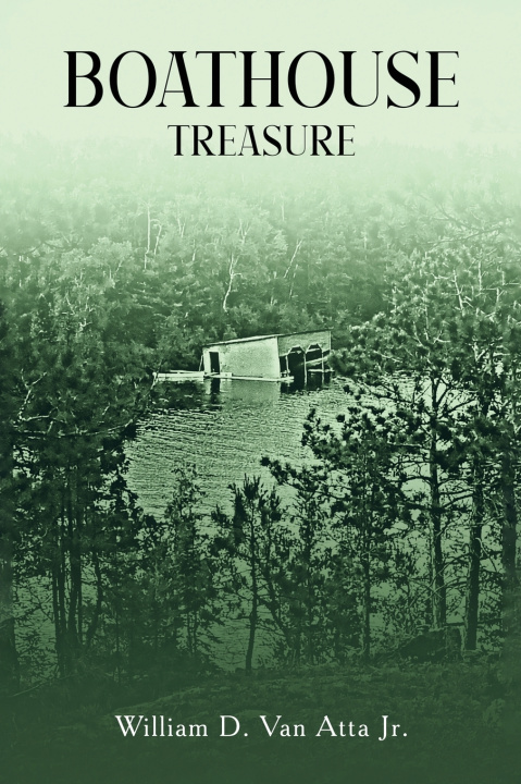 Kniha Boathouse Treasure William D. Van Atta Jr.