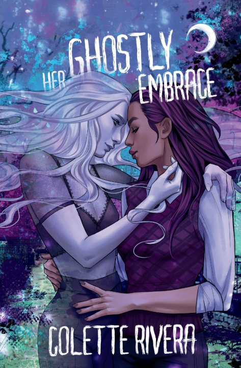 Kniha Her Ghostly Embrace Colette Rivera
