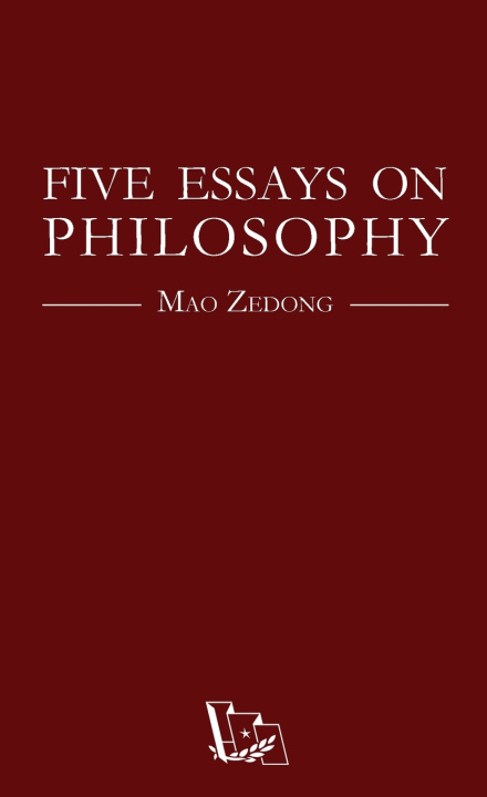Kniha Five Essays on Philosophy Zedong Mao