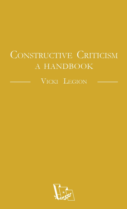 Könyv Constructive Criticism Vicki Legion