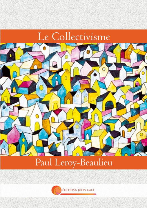 Kniha COLLECTIVISME LEROY-BEAULIEU PAUL