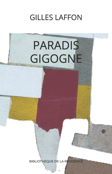 Kniha PARADIS GIGOGNE GILLES LAFFON