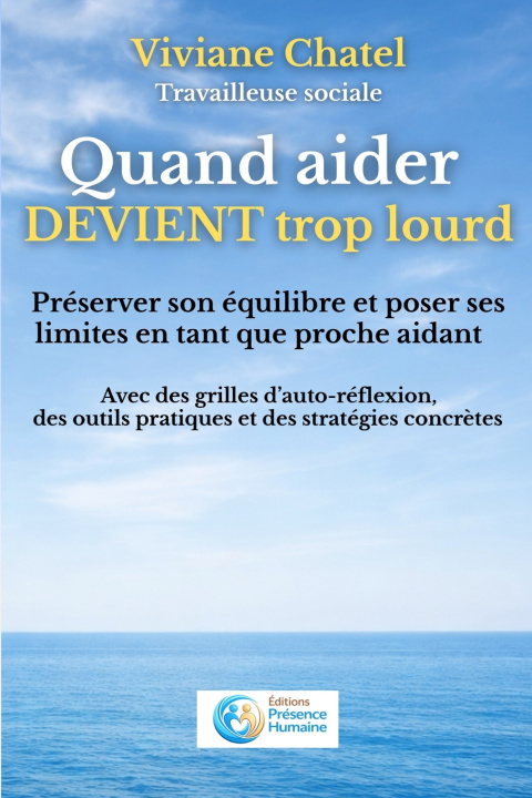 Kniha Quand aider devient trop lourd Viviane Chatel