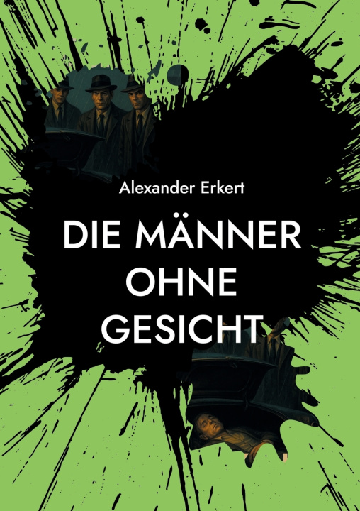 Kniha Die Männer ohne Gesicht Alexander Erkert