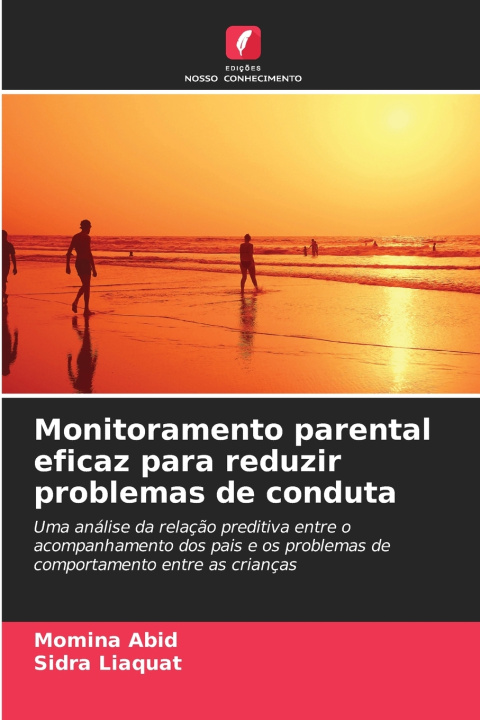 Knjiga Monitoramento parental eficaz para reduzir problemas de conduta Momina Abid