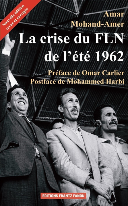 Kniha La crise du FLN de l'été 1962 Mohand-Amer