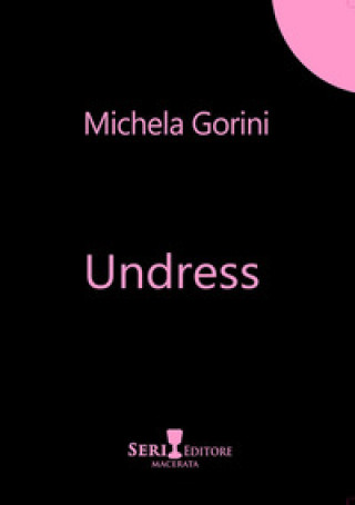 Könyv Undress Michela Gorini