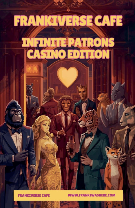 Knjiga FrankiVerse Cafe | Infinite Patrons | Casino Edition, Volume 1 Haleigh Overseth
