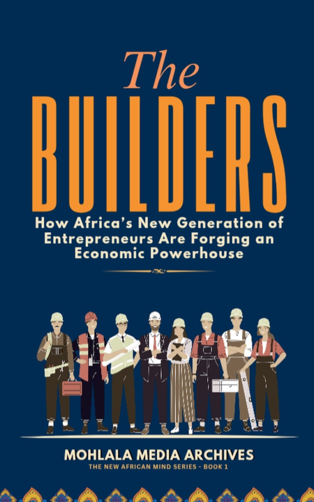 Kniha The Builders Mohlala Media Archives