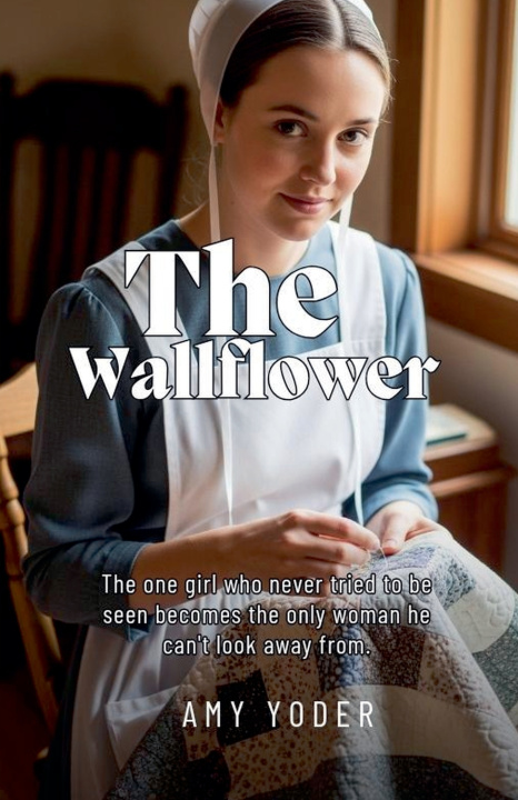 Knjiga The Wallflower Amy Yoder