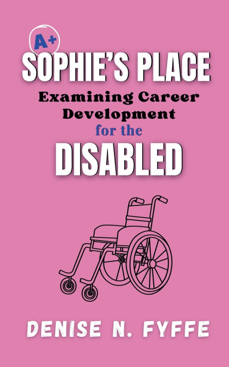 Book Sophie's Place Denise N. Fyffe