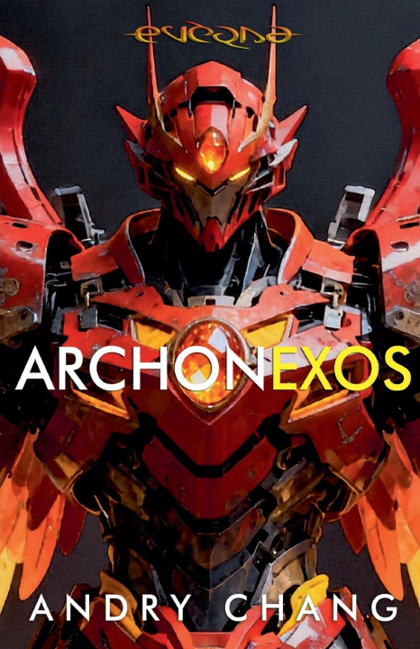 Kniha EVERNA Archon EXOS Andry Chang