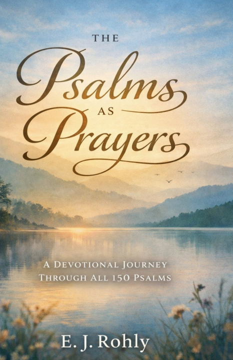 Kniha Psalms As Prayers E J Rohly