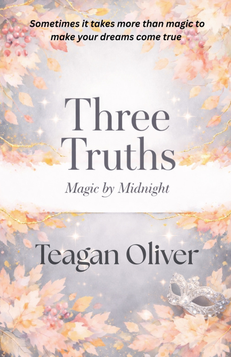 Könyv Three Truths Teagan Oliver