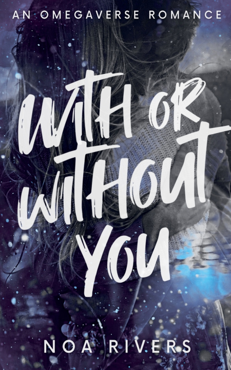 Kniha With or Without You Noa Rivers