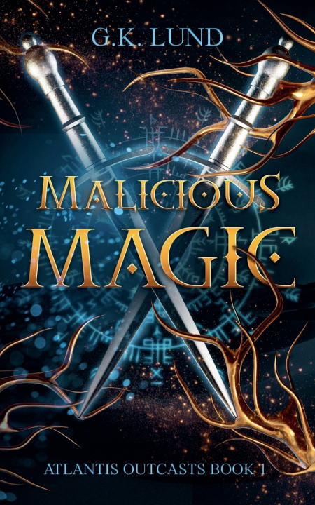 Könyv Malicious Magic G.K. Lund
