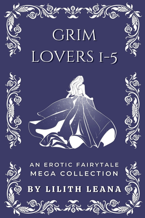 Kniha Grim Lovers 1-5 Lilith Leana