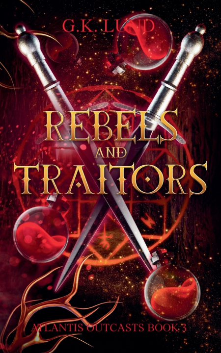 Kniha Rebels and Traitors G.K. Lund