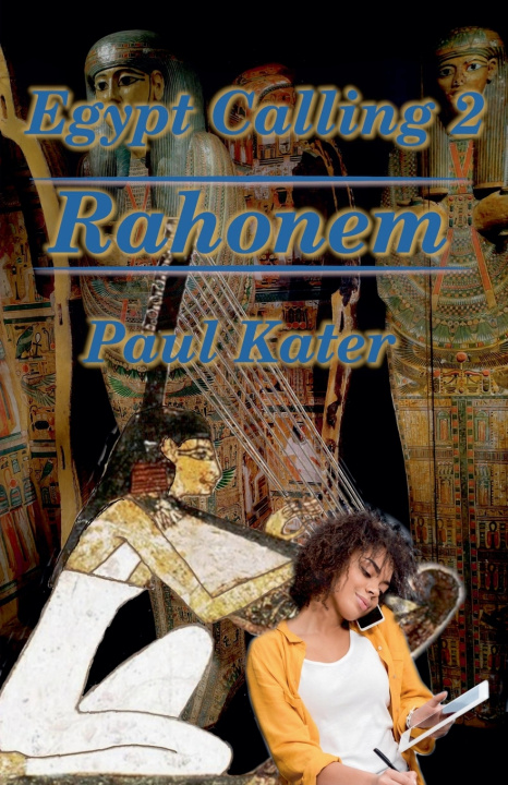 Kniha Egypt Calling 2 - Rahonem Paul Kater