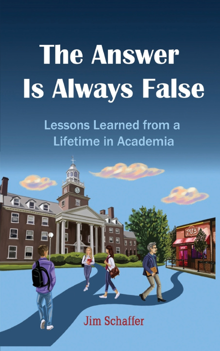 Kniha The Answer Is Always False Jim Schaffer