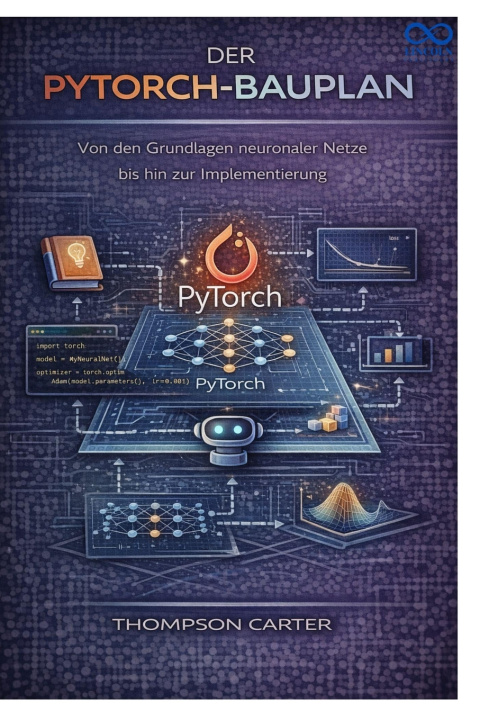 Kniha Der PyTorch-Bauplan Thompson Carter