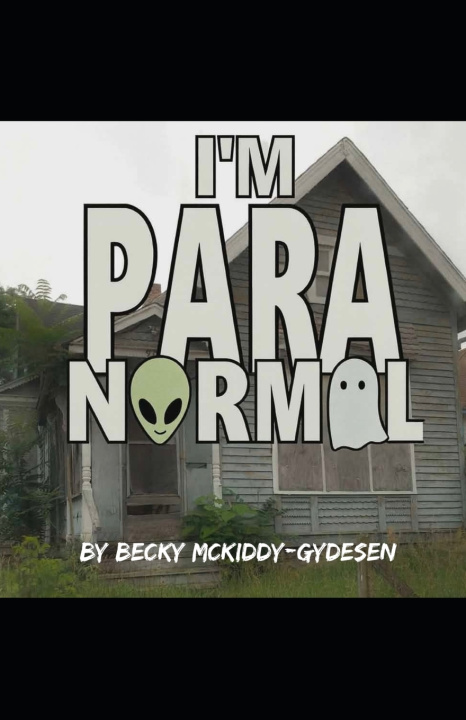 Kniha I'm Paranormal Becky McKiddy-Gydesen