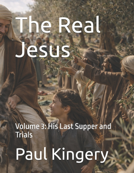 Kniha The Real Jesus Paul Martin Kingery