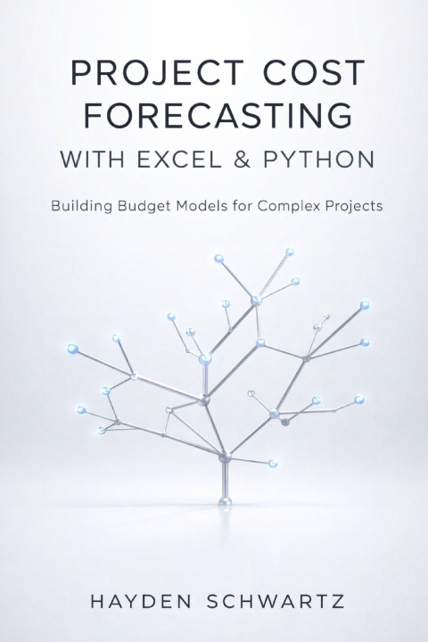 Kniha Project Cost Forecasting with Excel & Python Hayden Schwartz