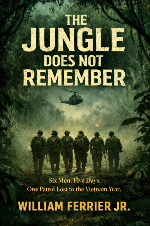 Kniha THE JUNGLE DOES NOT REMEMBER William Ferrier Jr.