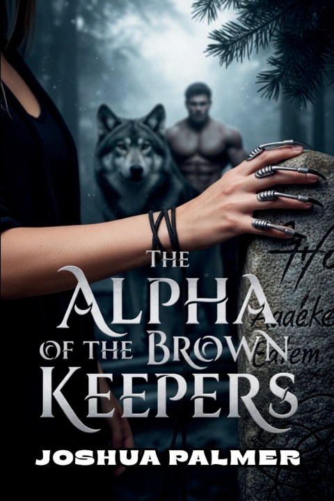 Kniha The Alpha of the Brown Keepers Joshua Palmer