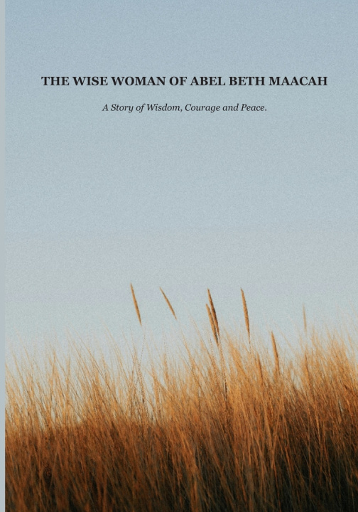 Kniha THE WISE WOMAN OF ABEL BETH MAACAH Maria Adeseun