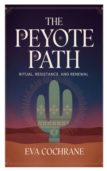 Kniha The Peyote Path eva cochrane