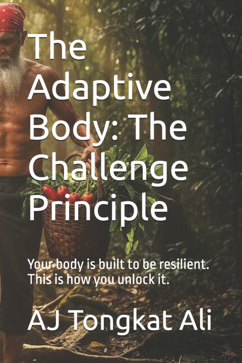 Kniha The Adaptive Body AJ Tongkat Ali