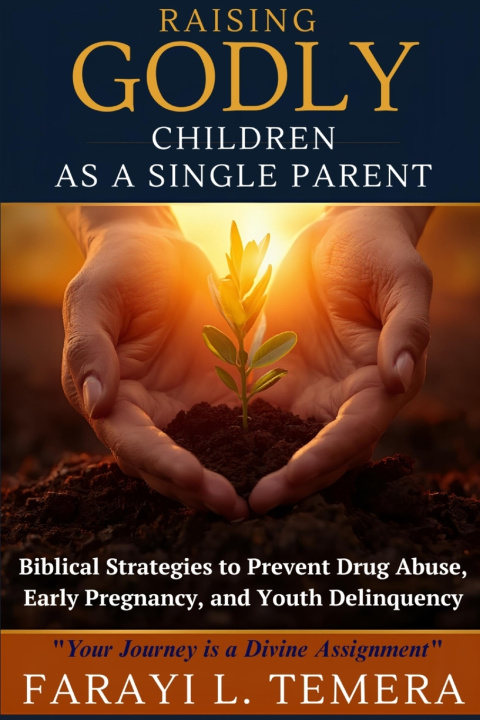 Kniha Raising Godly Children as a Single Parent FARAYI L. TEMERA