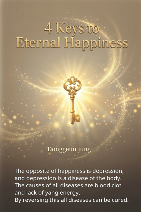 Kniha 4 Keys to Eternal Happiness Donggeun Jung