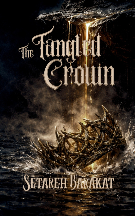 Kniha The Tangled Crown Setareh Barakat