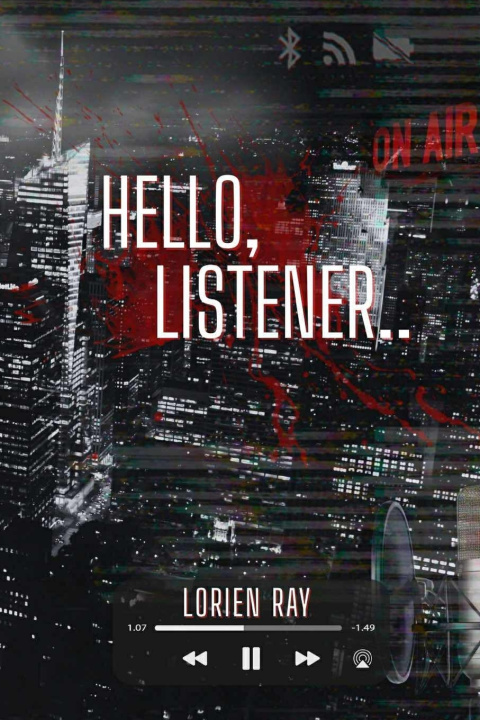 Kniha Hello, Listener Lorien Ray