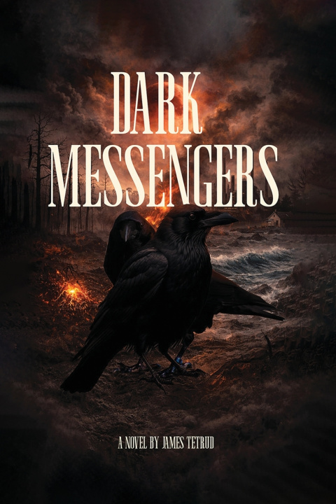 Kniha Dark Messengers James Tetrud
