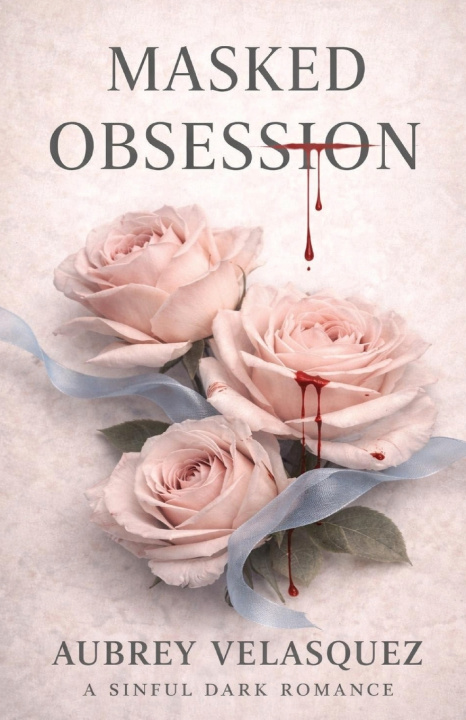 Kniha Masked Obession Aubrey lynn Velasquez