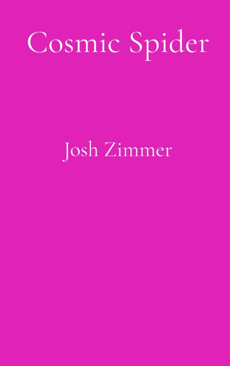 Kniha Cosmic Spider Josh Zimmer
