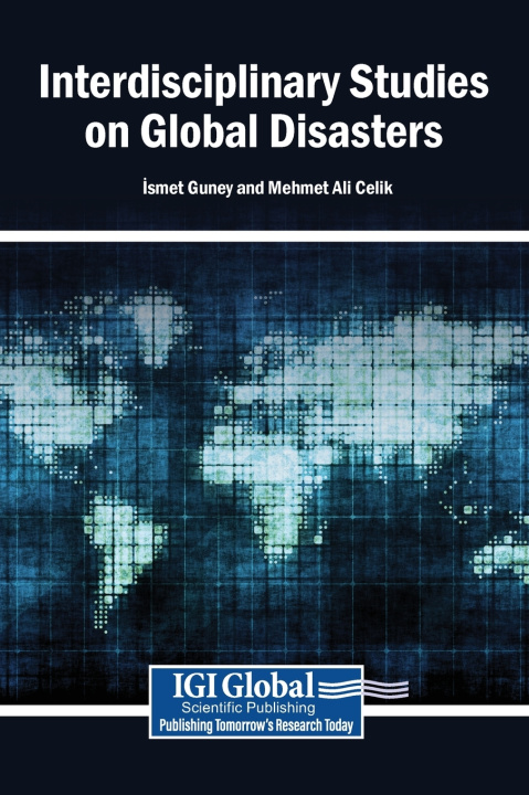 Kniha Interdisciplinary Studies on Global Disasters İsmet Guney