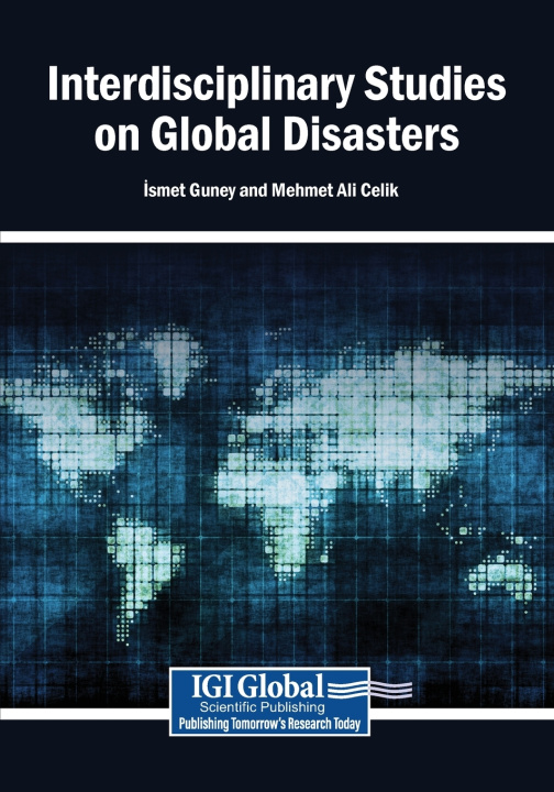 Kniha Interdisciplinary Studies on Global Disasters İsmet Guney